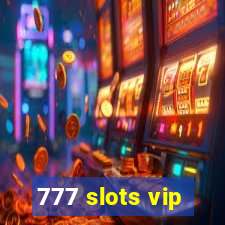 777 slots vip