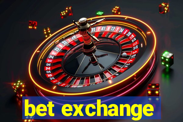 bet exchange