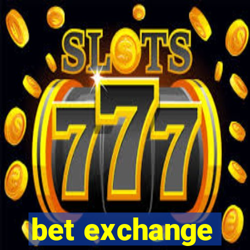 bet exchange