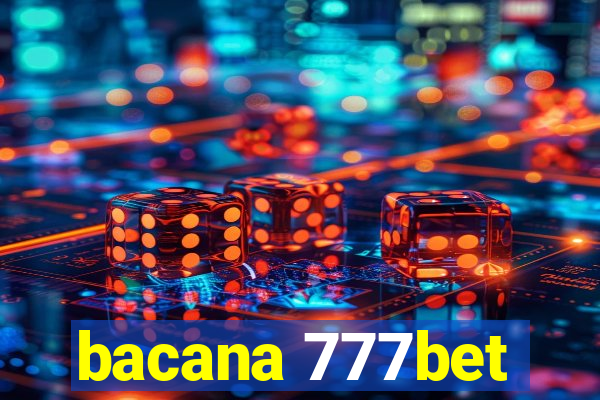 bacana 777bet