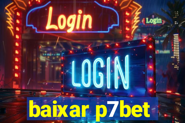 baixar p7bet