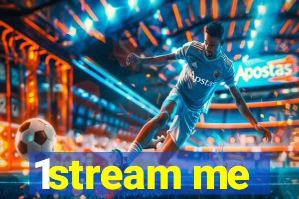 1stream me