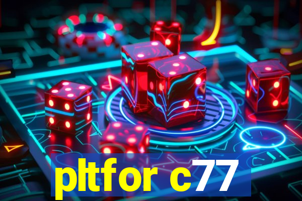 pltfor c77