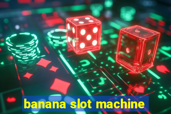 banana slot machine