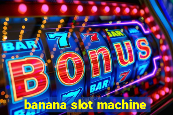 banana slot machine