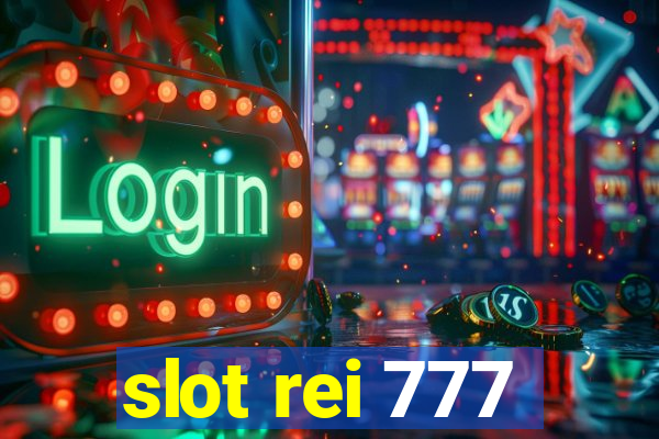 slot rei 777