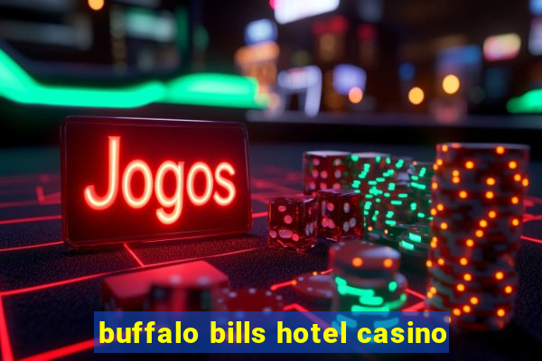 buffalo bills hotel casino