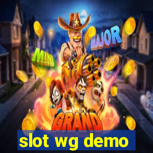 slot wg demo