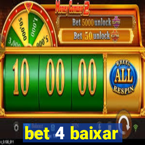 bet 4 baixar