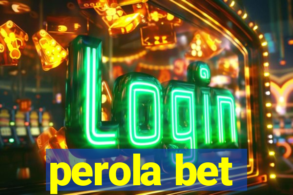 perola bet