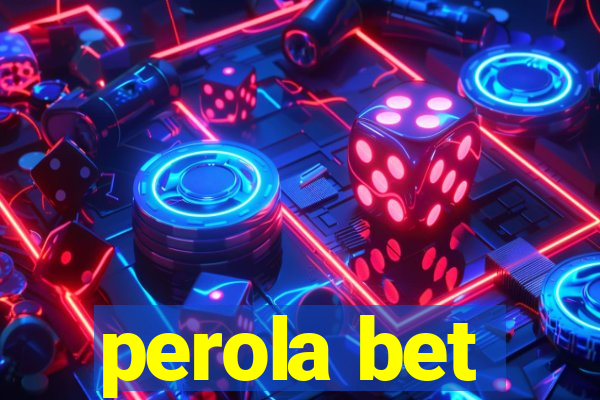 perola bet