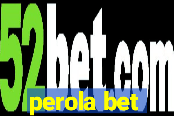 perola bet