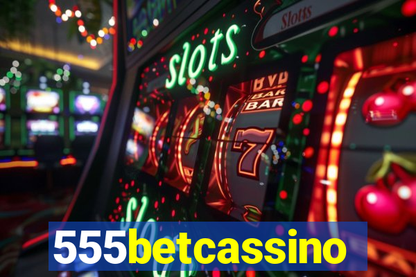 555betcassino