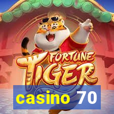 casino 70