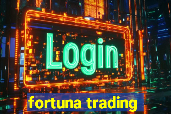 fortuna trading