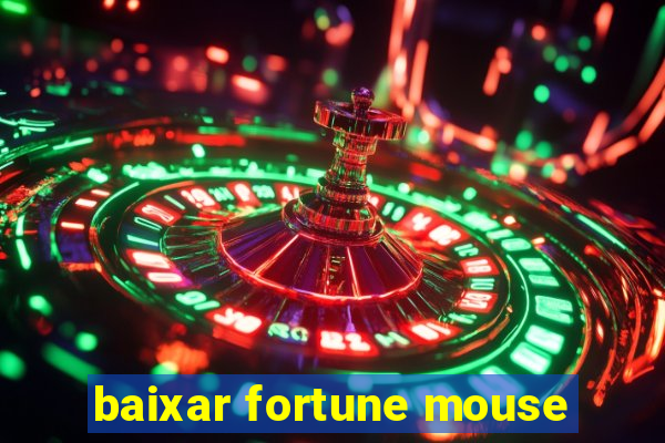 baixar fortune mouse