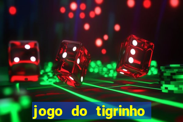 jogo do tigrinho com b?nus de cadastro