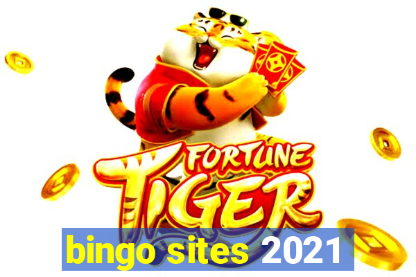 bingo sites 2021