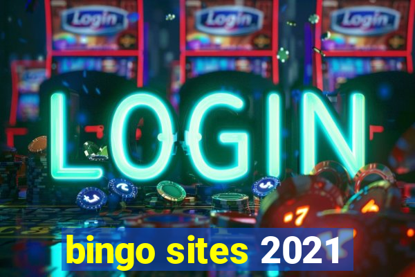 bingo sites 2021