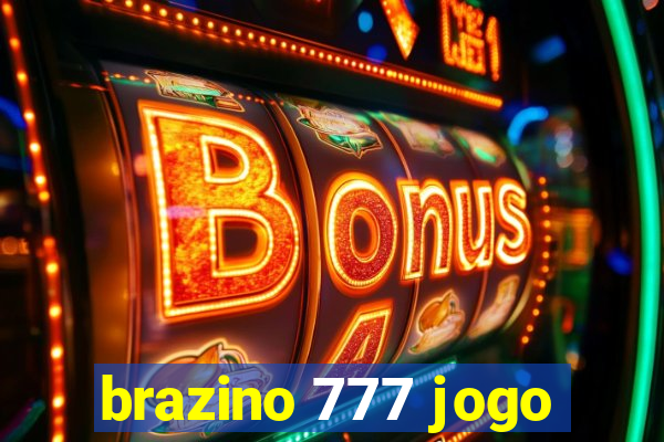 brazino 777 jogo