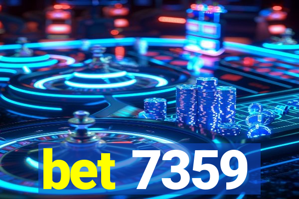 bet 7359