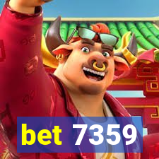 bet 7359