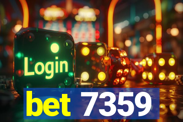 bet 7359