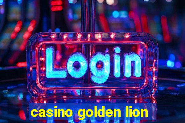 casino golden lion