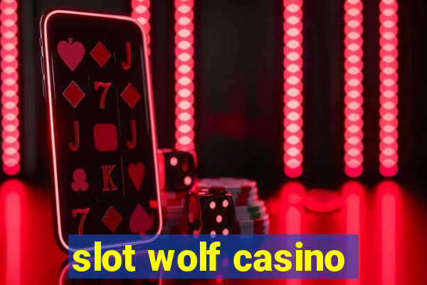 slot wolf casino