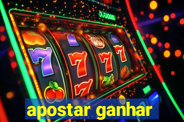 apostar ganhar