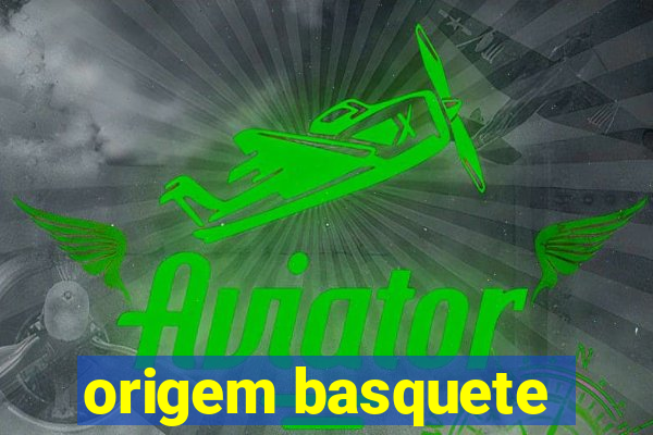 origem basquete