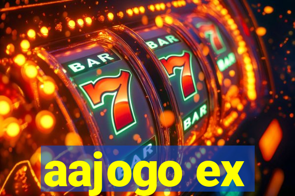 aajogo ex