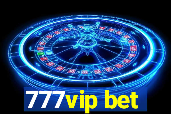 777vip bet