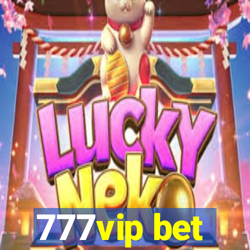 777vip bet