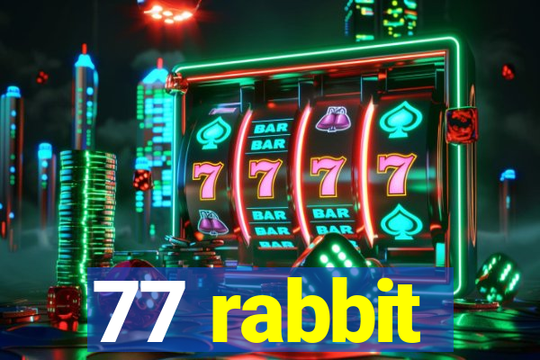 77 rabbit