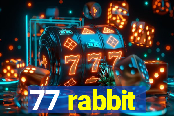 77 rabbit