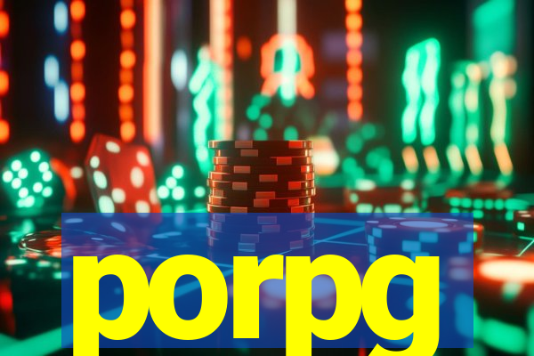 porpg