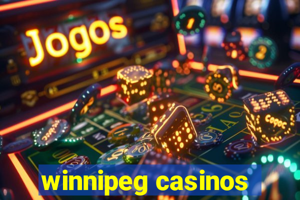 winnipeg casinos