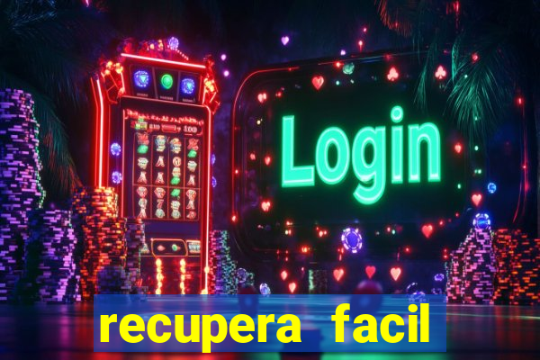 recupera facil reclame aqui