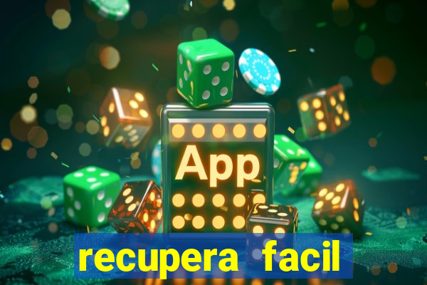 recupera facil reclame aqui