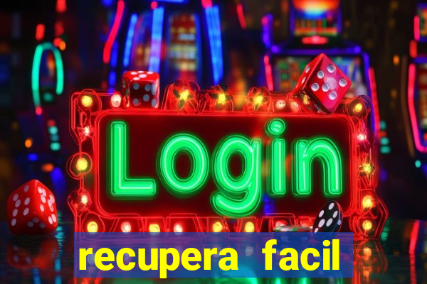 recupera facil reclame aqui