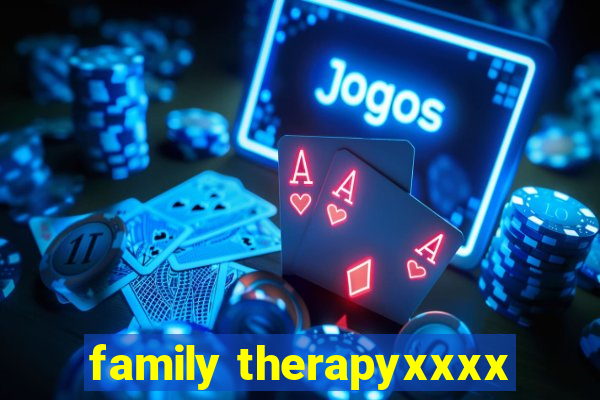 family therapyxxxx