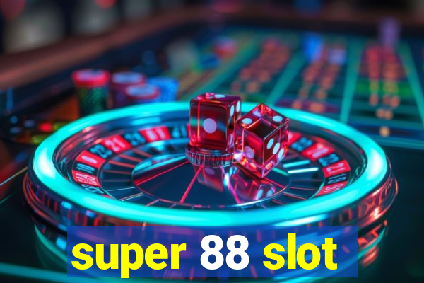 super 88 slot