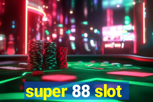 super 88 slot