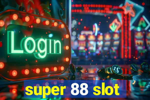 super 88 slot