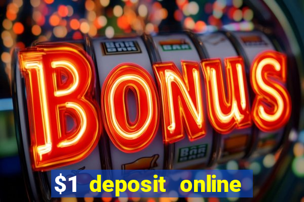 $1 deposit online casino nz 2019