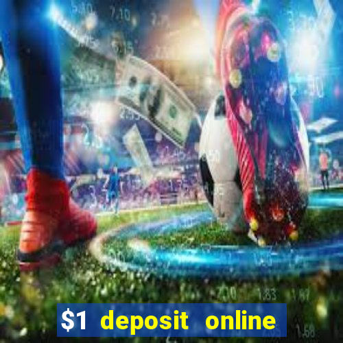 $1 deposit online casino nz 2019