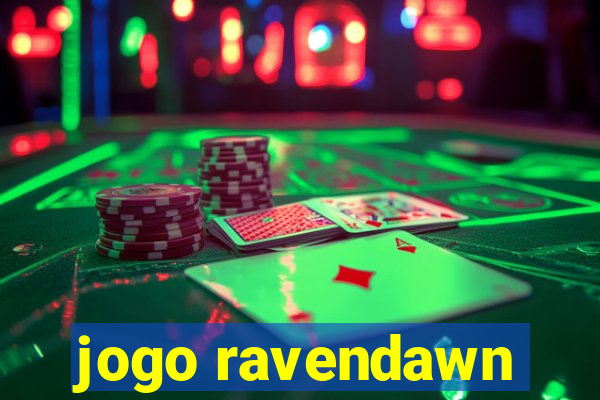 jogo ravendawn