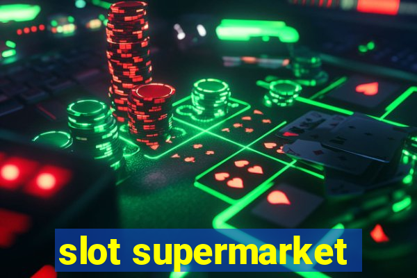 slot supermarket