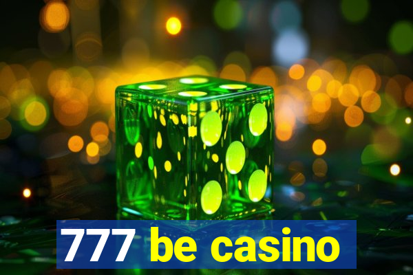 777 be casino